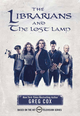 Announcing The Librarians And The Lost Lamp, A New Librarians Adventure