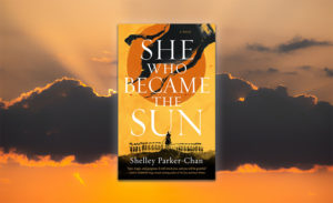 she who became the sun shelley parker chan