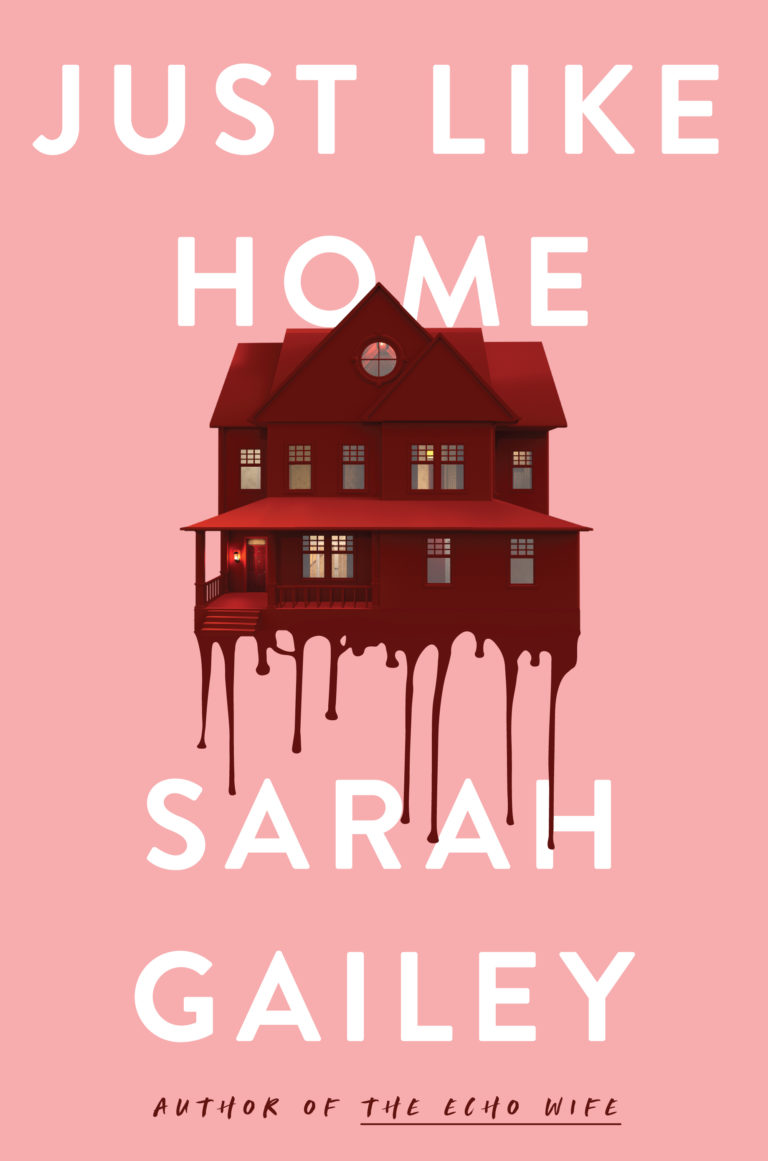 sarah gailey just like home