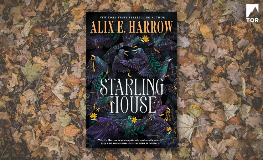 Teaser Tuesday Featuring Starling House By Alix E. Harrow - Novel