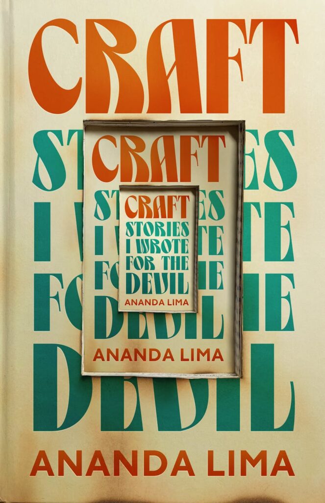 craft: stories i wrote for the devil by ananda lima