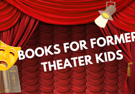 Books For Former Theater Kids! - 33