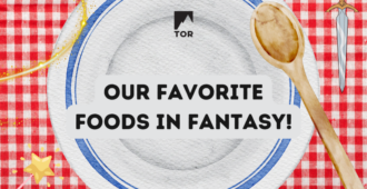 Our Favorite Foods in Fantasy!